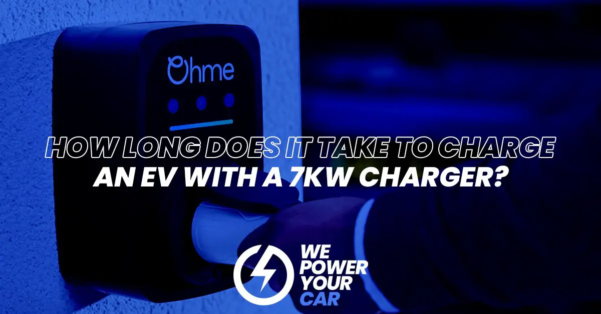 Read more about the article How Fast Does A 7Kw Charger Charge: A Comprehensive Guide