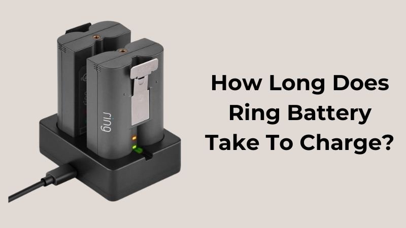 Read more about the article Charging A Ring Battery: How Long Does It Take?