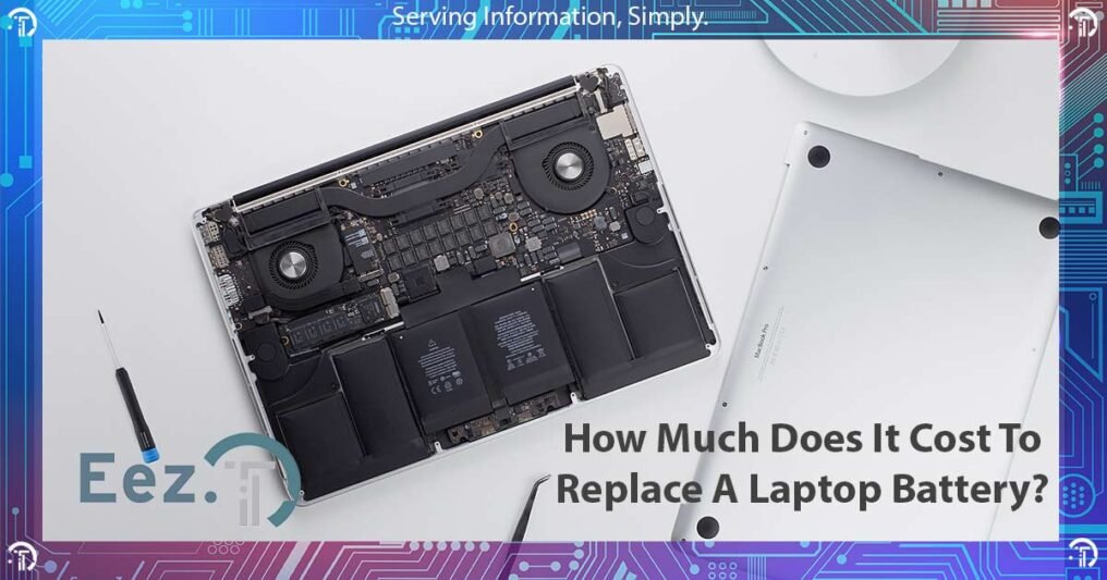 Read more about the article What’S The Cost To Replace A Laptop Battery?