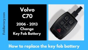 Read more about the article Easy Steps To Replace Volvo C70 Key Fob Battery