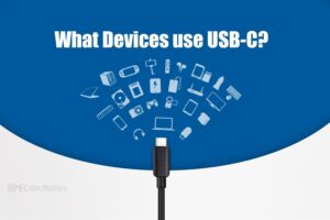 Read more about the article What Uses A Usb-C Charger: A Comprehensive Guide