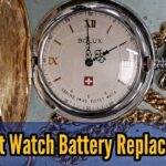 Pocket Watch Battery Replacement: A Step-By-Step Guide