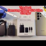 Which Charger Is Best For Samsung S24 Ultra In 2023